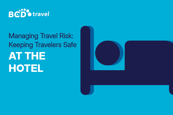 Keeping business travelers safe at the hotel